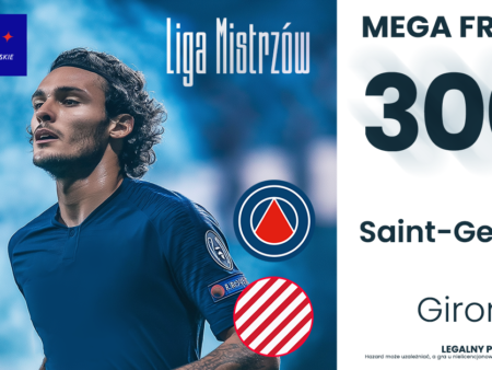 PSG – Girona: Mega Freebet 300 PLN za wygraną PSG! 18.09.24