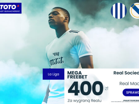 Mega Freebet 400 PLN za wygraną Realu Madryt w meczu z Realem Sociedad!