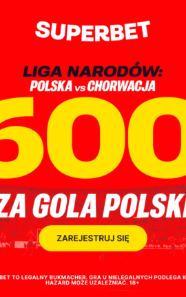 Superbet: Bonus 600 PLN za gola Polski w meczu Chorwacją