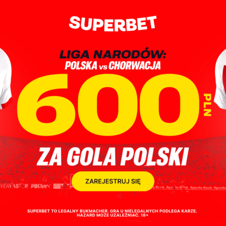 Superbet: Bonus 600 PLN za gola Polski w meczu Chorwacją