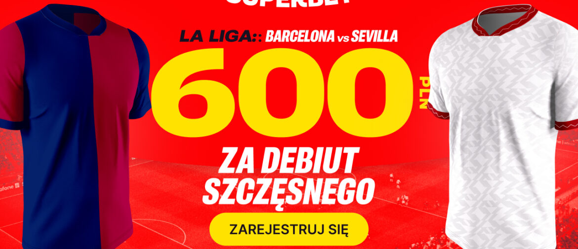 Bonus 600 PLN za debiut Wojciecha Szczęsnego w Barcelonie!