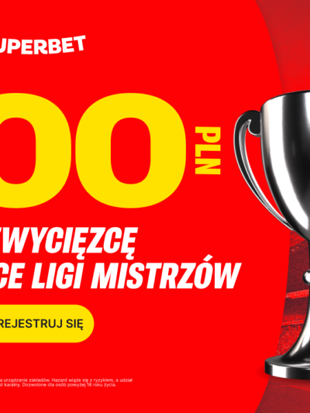 Bonus 600 PLN na 3. kolejkę Ligi Mistrzów w Superbet!