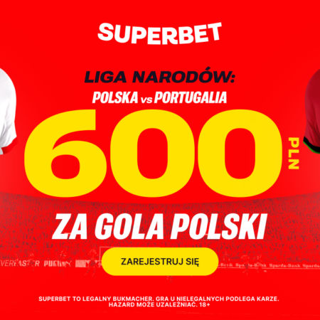 Polska – Portugalia: Bonus 600 PLN za gola Polski od Superbet!