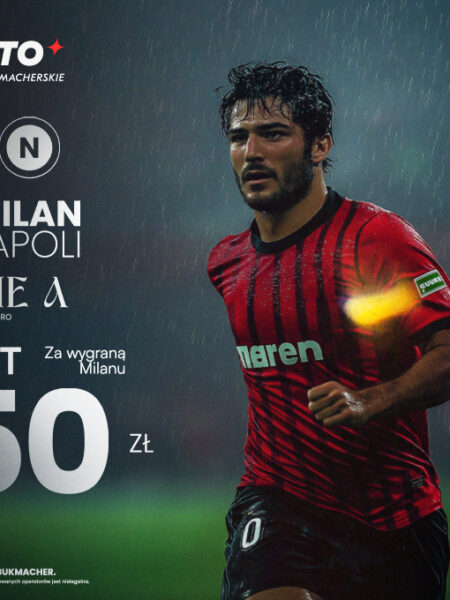 Mega Freebet 250 PLN na mecz AC Milan – Napoli (29.10.2024)