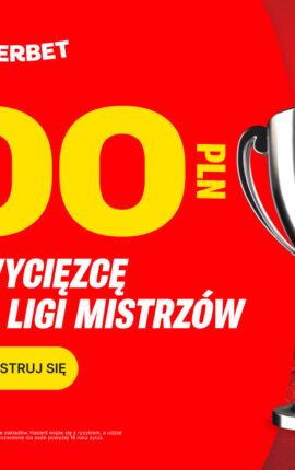 Liga Mistrzów – Bonus 600 zł za zwycięzcę dowolnego meczu z Superbet!