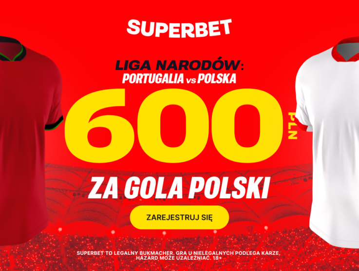 Portugalia – Polska: Bonus 600 PLN za gola Polaków!