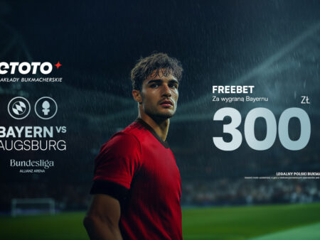 Bayern Monachium – FC Augsburg: Freebet 300 PLN z kodem FANGOL!