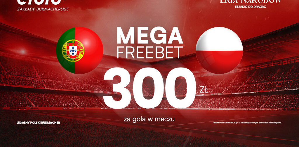 Portugalia – Polska: Mega Freebet 300 PLN w ETOTO z kodem FANGOL!